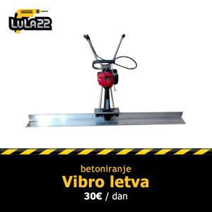 Profesionalna Vibro Letva za Betoniranje